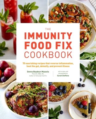 The Immunity Food Fix Cookbook The Immunity Food Fix Cookbook