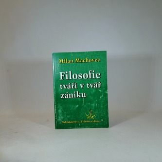 Filosofie tváří v tvář zániku