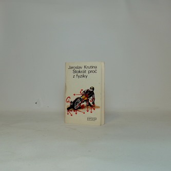Jaroslav Krutina Stokrát proč z fyziky