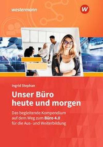 Unser Büro heute und morgen. Schülerband