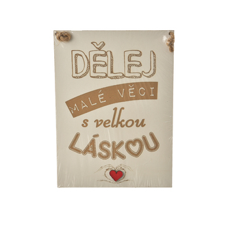 Cedule dřevo Dělej malé věci 20x28 cm