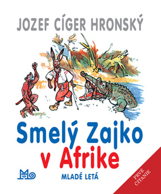Smelý zajko v Afrike Smelý zajko v Afrike