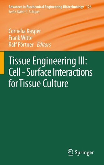 Tissue Engineering III: Cell - Surface Interactions for Tissue Culture