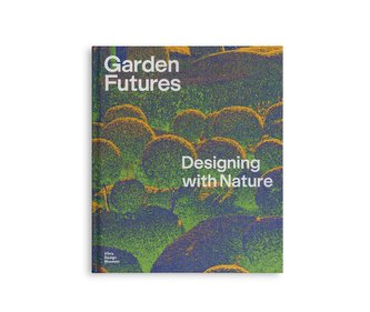 Garden Futures (deutsche Ausgabe)