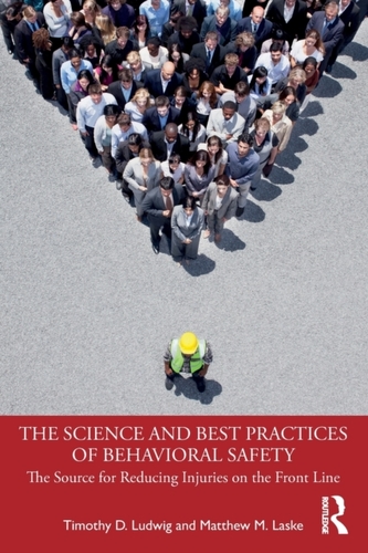 The Science and Best Practices of Behavioral Safety The Science and Best Practices of Behavioral Safety