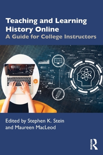 Teaching and Learning History Online Teaching and Learning History Online