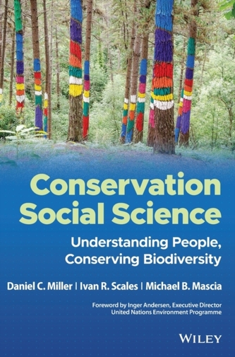 Conservation Social Science - Understanding People , Conserving Biodiversity
