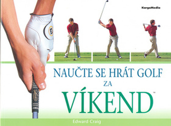 Naučte se hrát golf za víkend