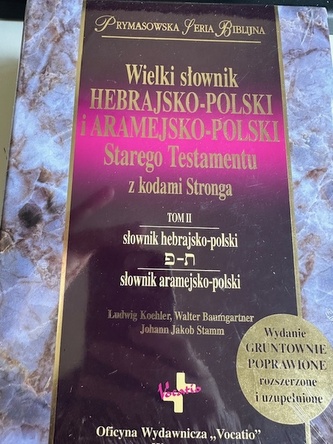 Wielki słownik hebrajsko-polski i aramejsko-polski Starego Testamentu z kodami Stronga. Tom II