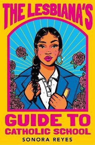 The Lesbiana´s Guide To Catholic School The Lesbiana´s Guide To Catholic School
