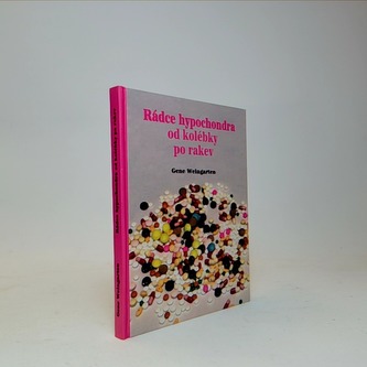 Rádce hypochondra od kolébky po rakev