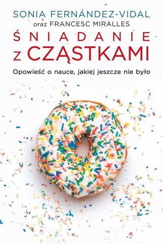 Śniadanie z cząstkami Śniadanie z cząstkami