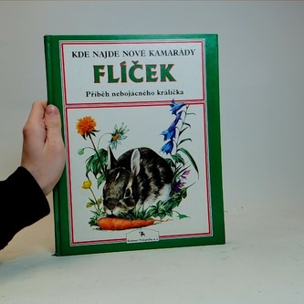 Flíček - Příběh nebojácného králíčka