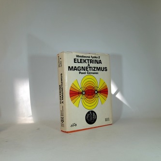 Elektrina a magnetizmus - všeobecná fyzika 2