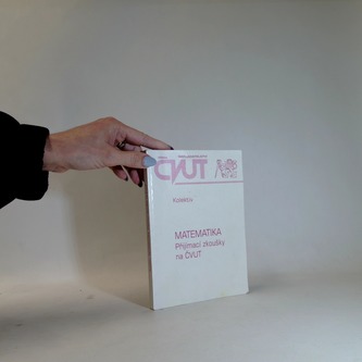 MATEMATIKA přijímací zkoušky na ČVUT