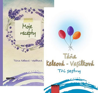 Tři sestry + Moje recepty (komplet 2 knihy)