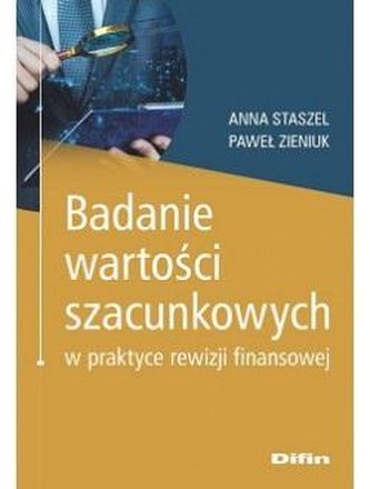 Badanie wartości szacunkowych w praktyce.. Badanie wartości szacunkowych w praktyce..
