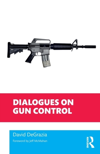 Dialogues on Gun Control Dialogues on Gun Control