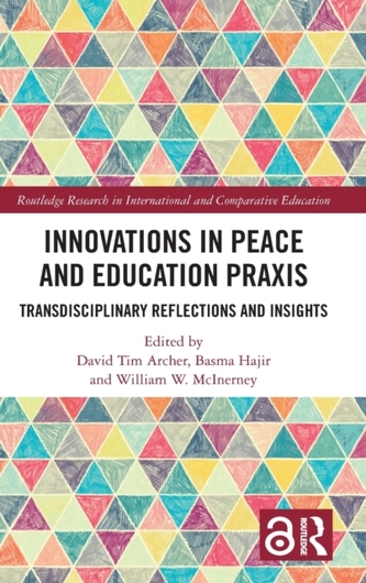 Innovations in Peace and Education Praxis Innovations in Peace and Education Praxis