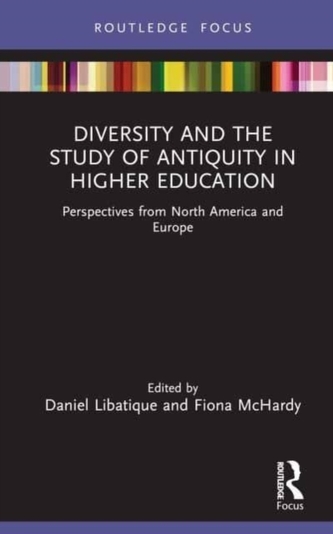 Diversity and the Study of Antiquity in Higher Education Diversity and the Study of Antiquity in Higher Education