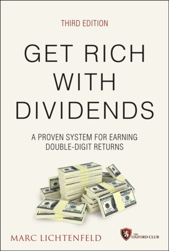 Get Rich with Dividends, 3rd Edition - A Proven System for Earning Double-Digit Returns
