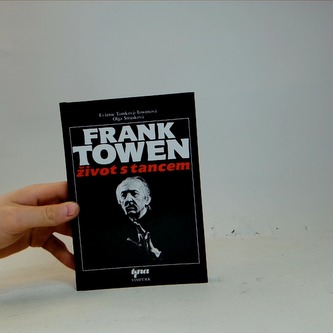 Frank Towen - život s tancem