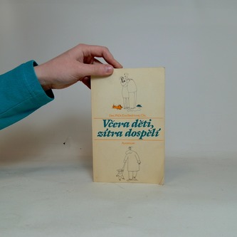 Včera dětí,zítra dospělí