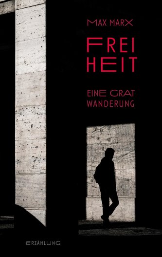 Freiheit - Eine Gratwanderung