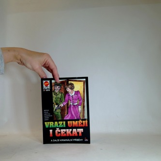 Vrazi umějí i čekat, A další kriminální příběhy