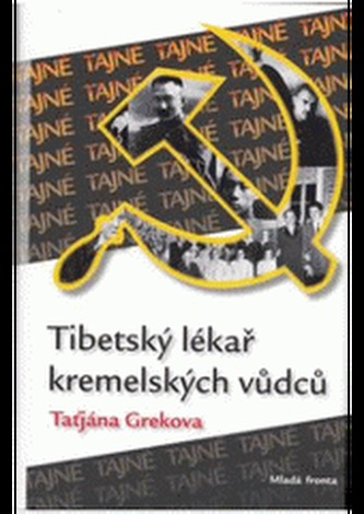 Tibetský lékař kremelských vůdců