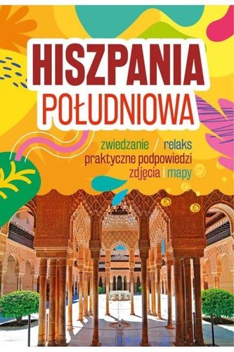 Hiszpania Południowa Hiszpania Południowa