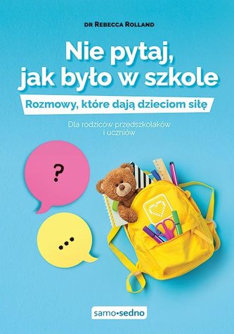 Nie pytaj, jak było w szkole Nie pytaj, jak było w szkole