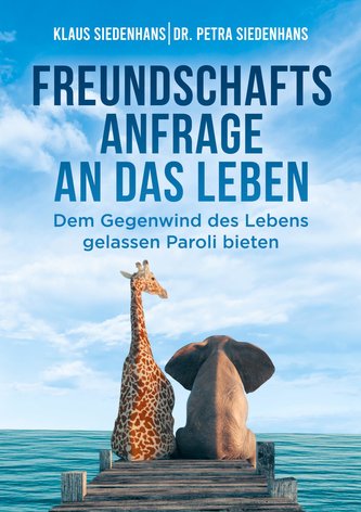FREUNDSCHAFTSANFRAGE AN DAS LEBEN FREUNDSCHAFTSANFRAGE AN DAS LEBEN