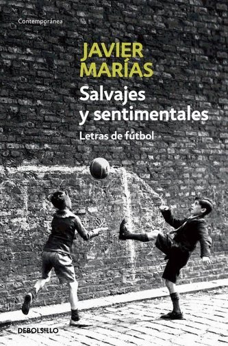 Salvajes y sentimentales : letras de fútbol