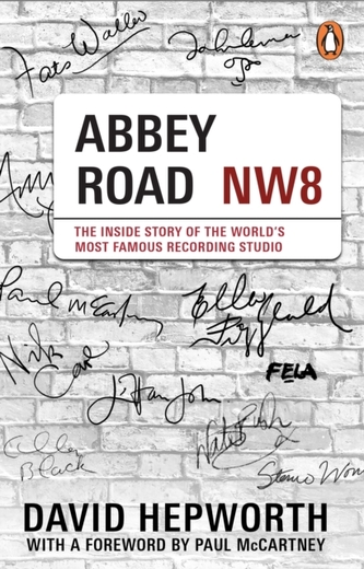 Abbey Road: The Inside Story of the World´s Most Famous Recording Studio (with a foreword by Paul McCartney)