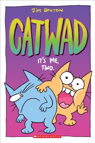 It's Me, Two (Catwad #2) It's Me, Two (Catwad #2)