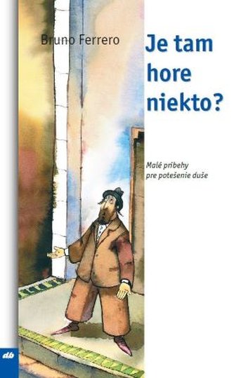 Je tam hore niekto? Je tam hore niekto?
