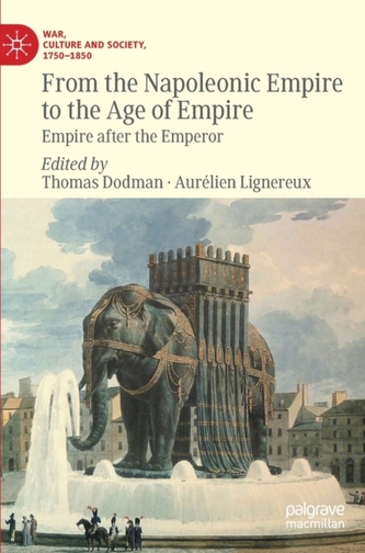 From the Napoleonic Empire to the Age of Empire From the Napoleonic Empire to the Age of Empire