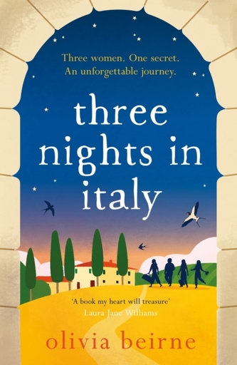 Three Nights in Italy: a hilarious and heart-warming story of love, second chances and the importance of not taking life