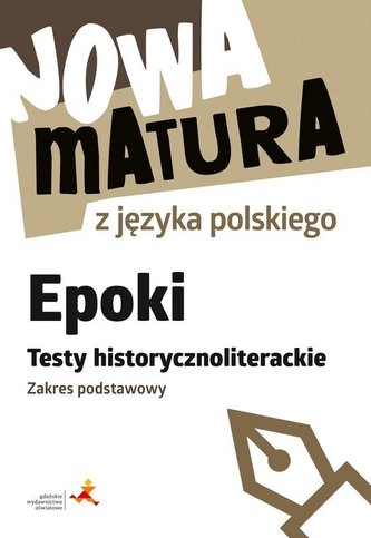 Nowa matura z języka polskiego. Epoki ZP Nowa matura z języka polskiego. Epoki ZP
