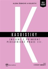 Kasuistiky (nejen) z primární pediatrické praxe 3