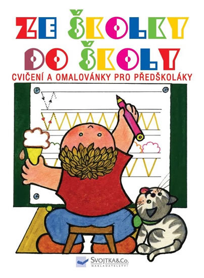 Ze Skolky Do Skoly Cviceni A Omalovanky Pro Predskolaky Cerevka Andrej Megaknihy Cz