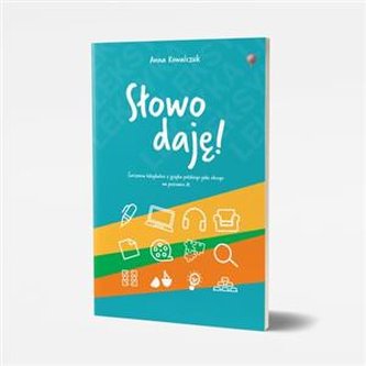 Słowo daję! Ćwiczenia leksykalne z języka polskiego jako obcego