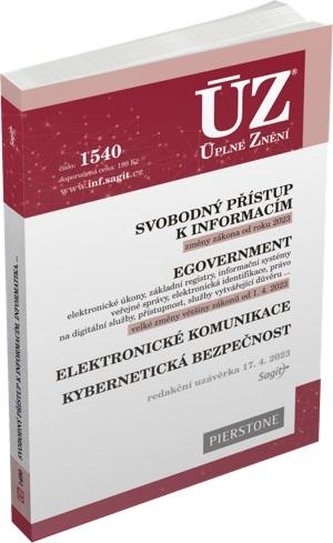 ÚZ 1540 Svobodný přístup k informacím, eGovernment, elektronické komunikace, kybernetická bezpečnost ÚZ 1540 Svobodný přístup k informacím, eGovernment, elektronické komunikace, kybernetická bezpečnost