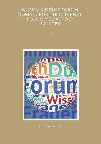 Warum Sie eine Forum-Domain für Ihr Internet-Forum verwenden sollten Warum Sie eine Forum-Domain für Ihr Internet-Forum verwenden sollten