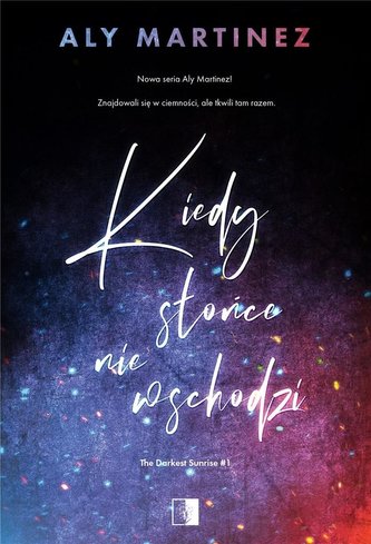 Kiedy słońce nie wschodzi Kiedy słońce nie wschodzi