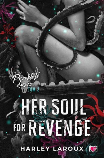 Her Soul for Revenge. Przeklęte dusze. Tom 2 Her Soul for Revenge. Przeklęte dusze. Tom 2
