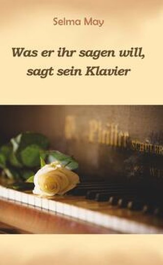 Was er ihr sagen will, sagt sein Klavier