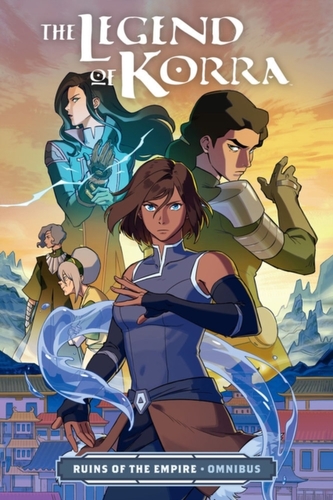 The Legend Of Korra: Ruins Of The Empire Omnibus The Legend Of Korra: Ruins Of The Empire Omnibus