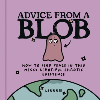 Advice from a Blob Advice from a Blob
